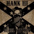 WILLIAMS, HANK III  - REBEL WITHIN Discount