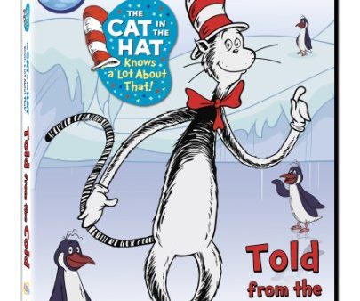 THE CAT IN THE HAT KNOWS A LOT ABOUT THAT! - TOLD FROM THE COLD on Sale